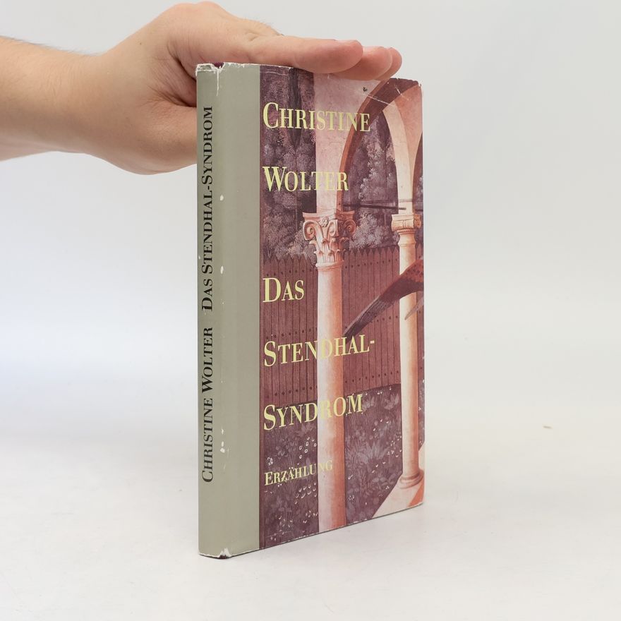 Christine Wolter Das Stendhal-Syndrom
