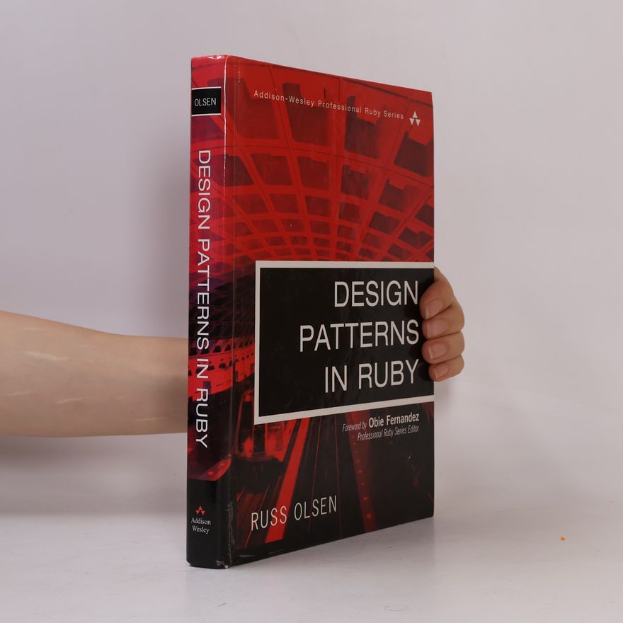 Russ Olsen Design Patterns in Ruby