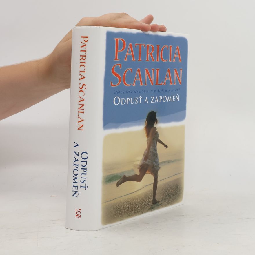 Patricia Scanlan Odpusť a zapomeň