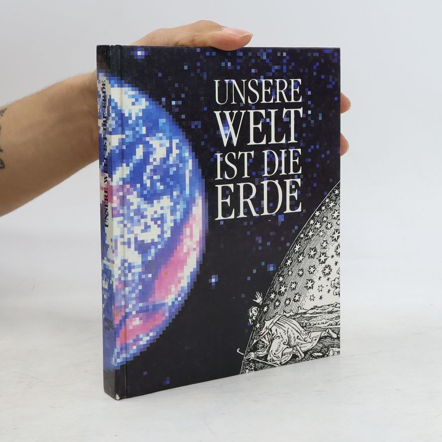 Autorenkollektiv Unsere Welt ist die Erde