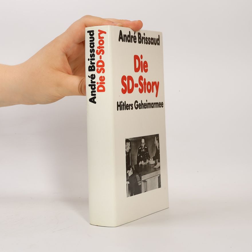 André Brissaud Die SD-Story: Hitlers Geheimarmee