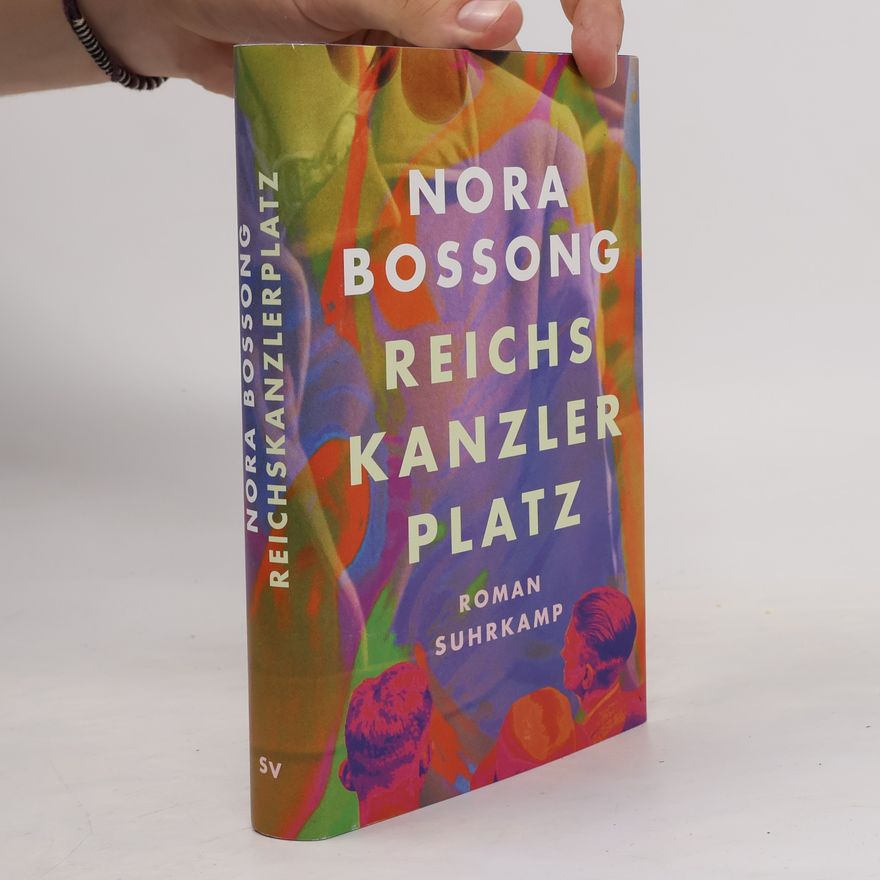 Nora Bossong Reichskanzlerplatz