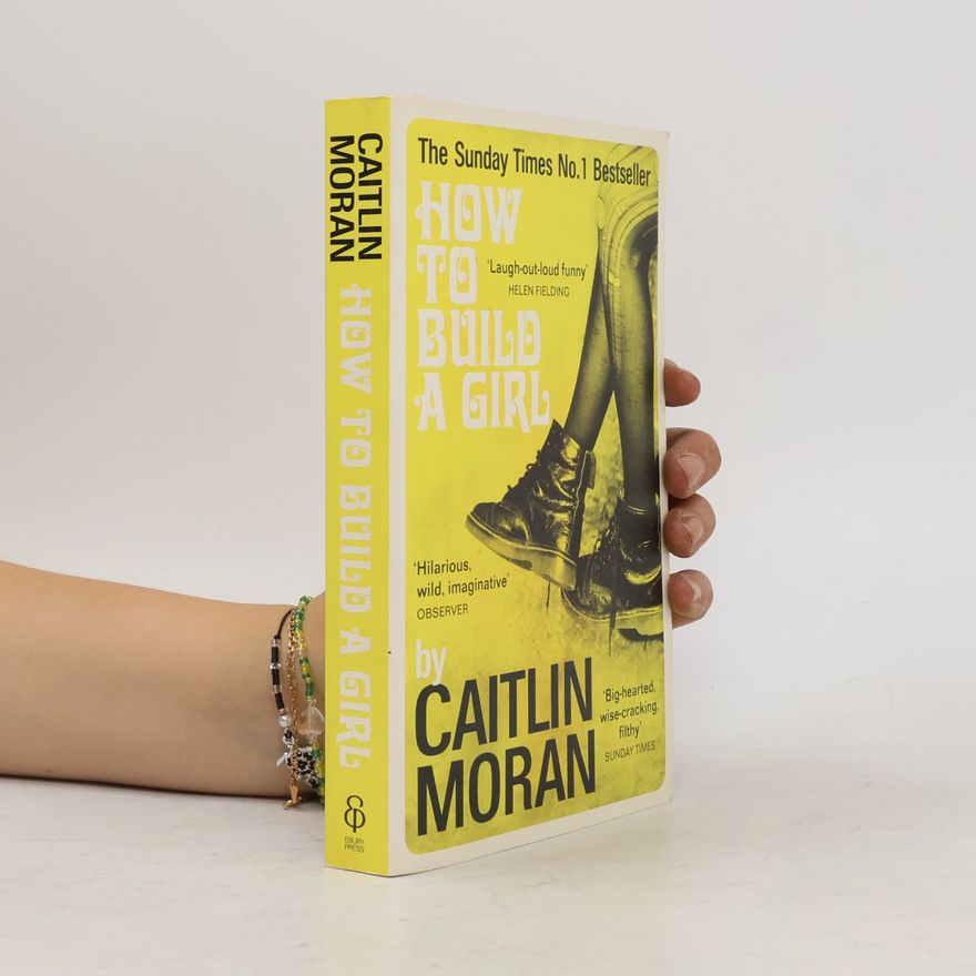 Caitlin Moran How to build a girl