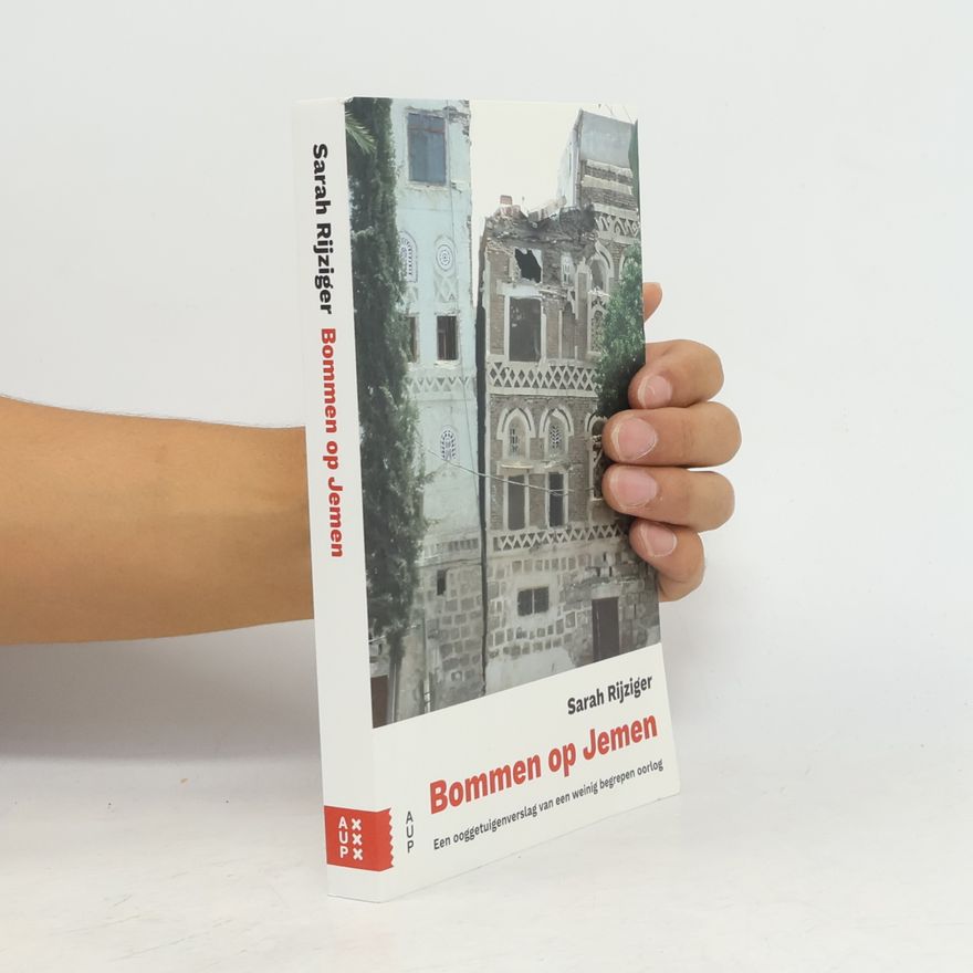 Sarah Rijziger Bommen op Jemen
