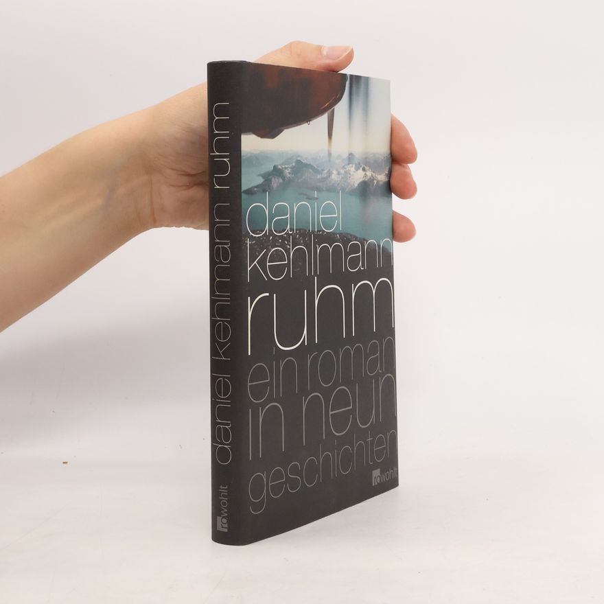 Daniel Kehlmann Ruhm. Ein Roman in neun Geschichten