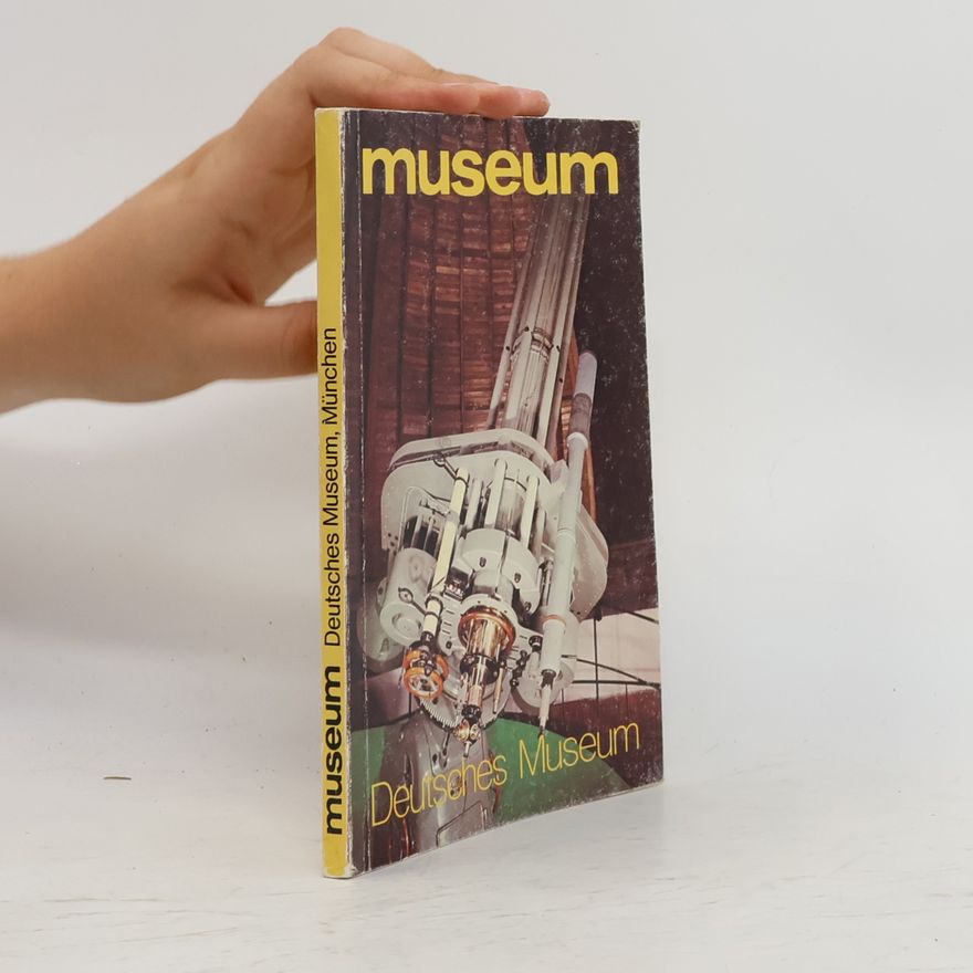 Autorenkollektiv Museum. Deutsches Museum