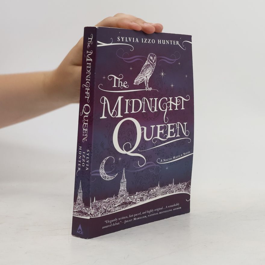 Sylvia Hunter A Noctis Magicae Novel - 1: The Midnight Queen