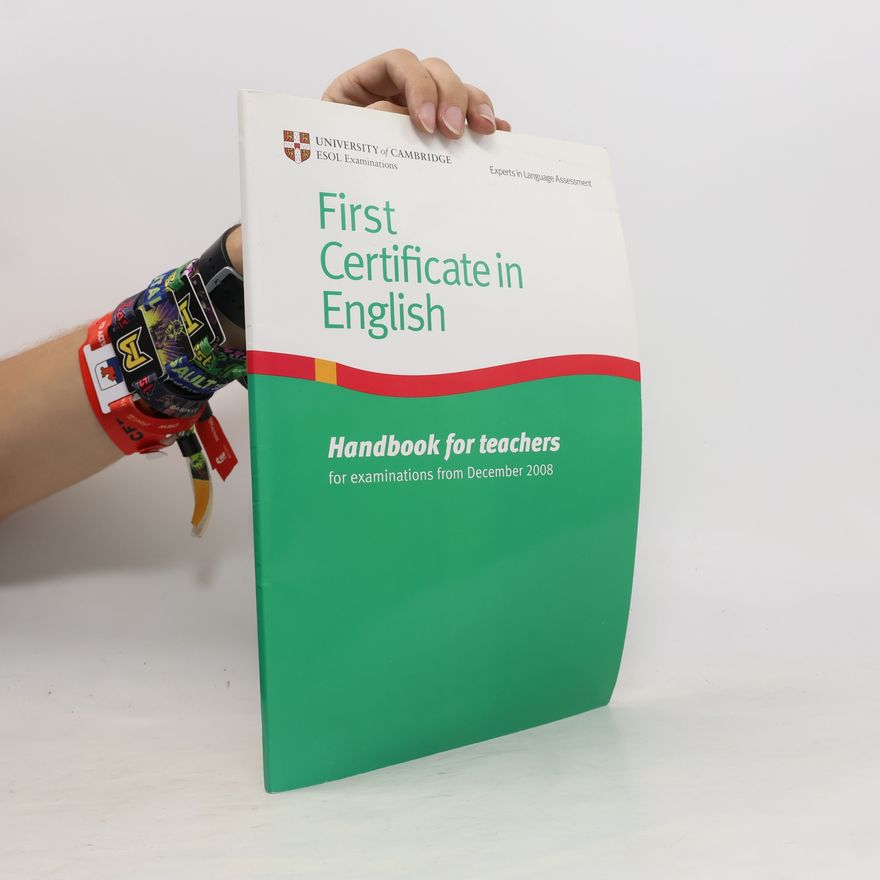 Rada Evropy First Certificate in English : handbook for teachers for examinations from December 2008 FCE handbook for teachers