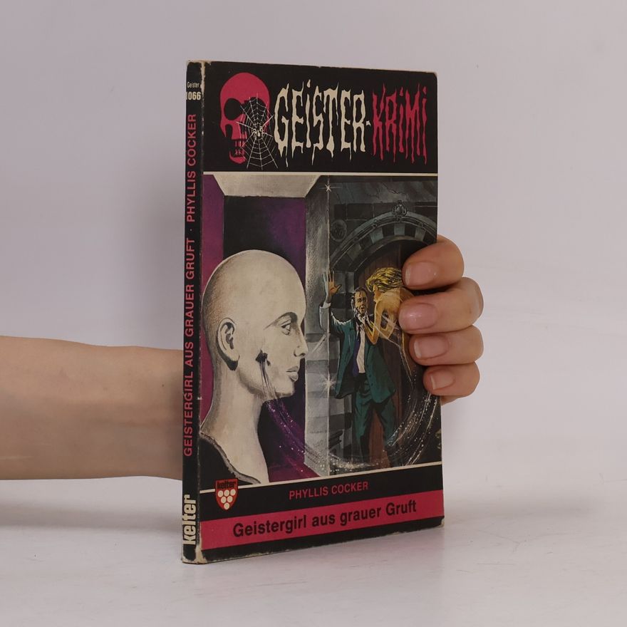 Phillis Cocker Geistergirl aus grauer Gruft