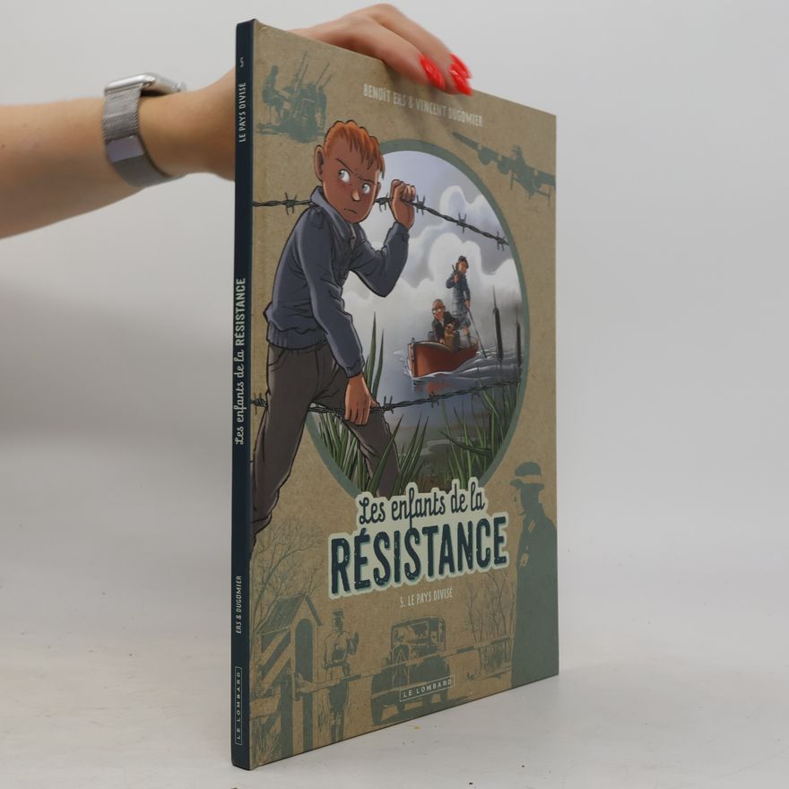 Vincent Dugomier Les Enfants de la Résistance - 5: Le Pays divisé