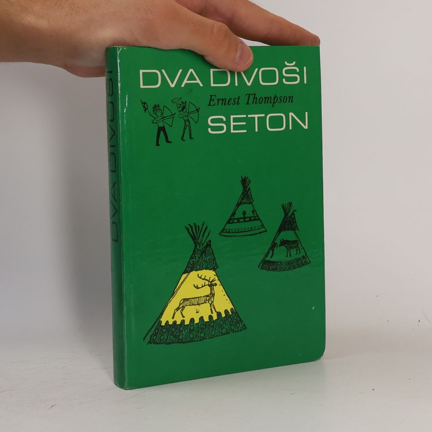 Ernest Thompson Seton Dva divoši