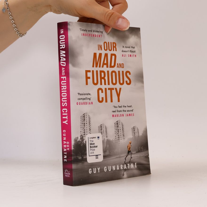 Guy Gunaratne In Our Mad and Furious City