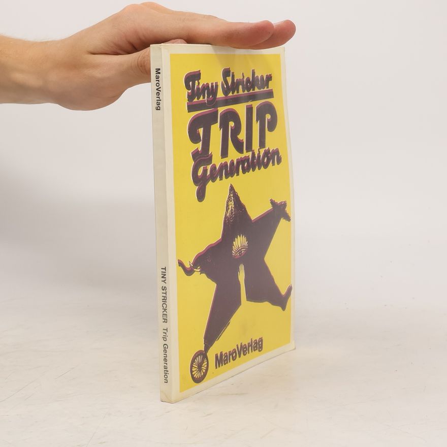 Tiny Stricker Trip Generation