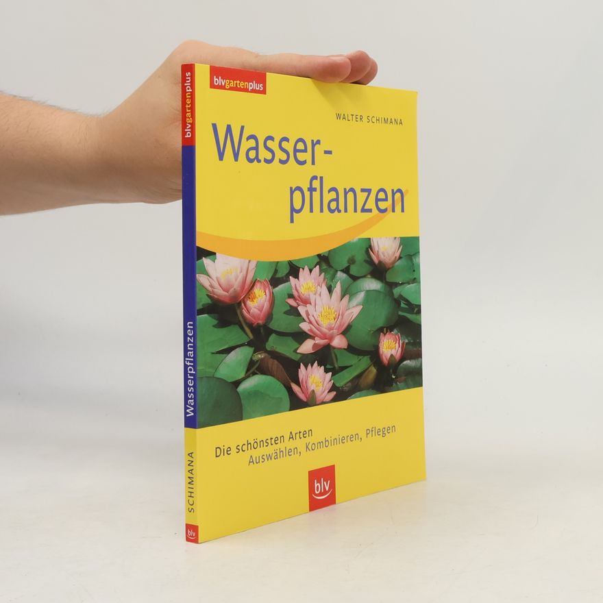 Walter Schimana Wasserpflanzen