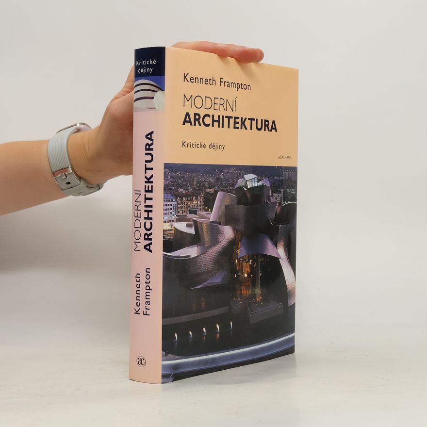 Kenneth Frampton Moderní architektura: Kritické dějiny
