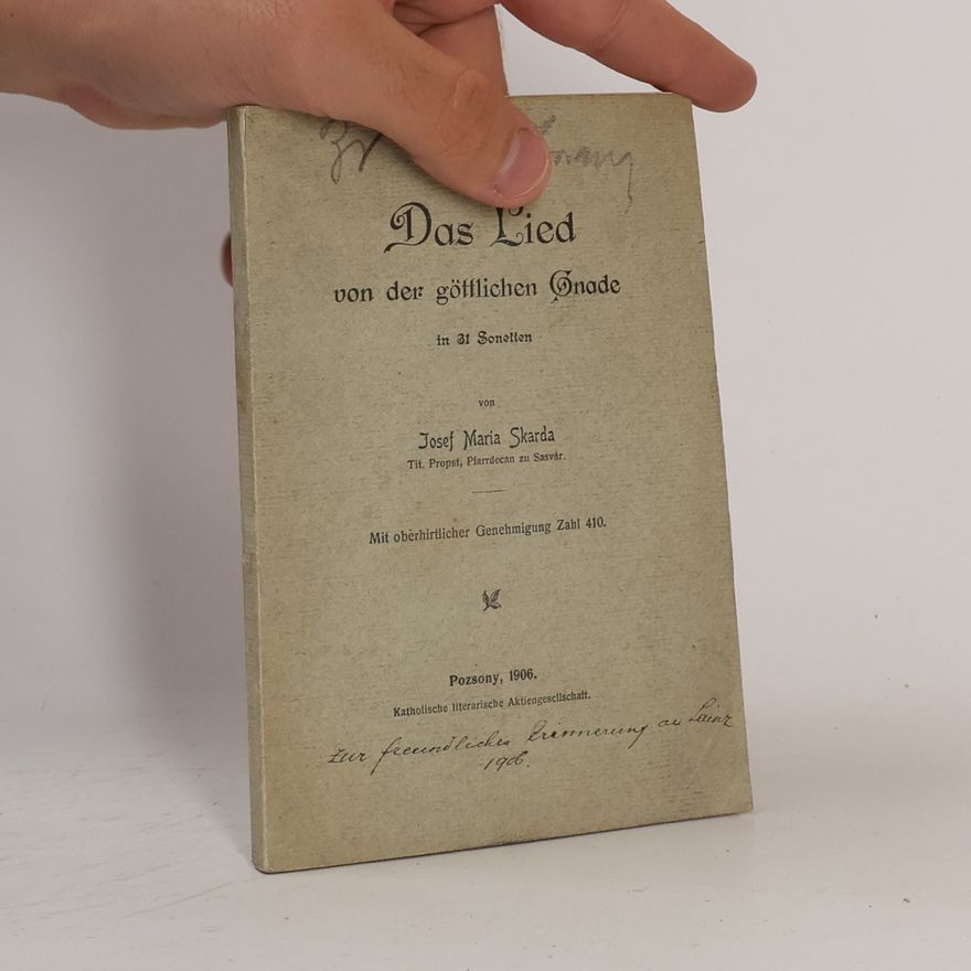 Josef Maria Skarda Das Lied von der Göttlichen Gnade