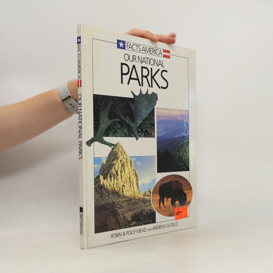 Andrew Gutelle Our National Parks