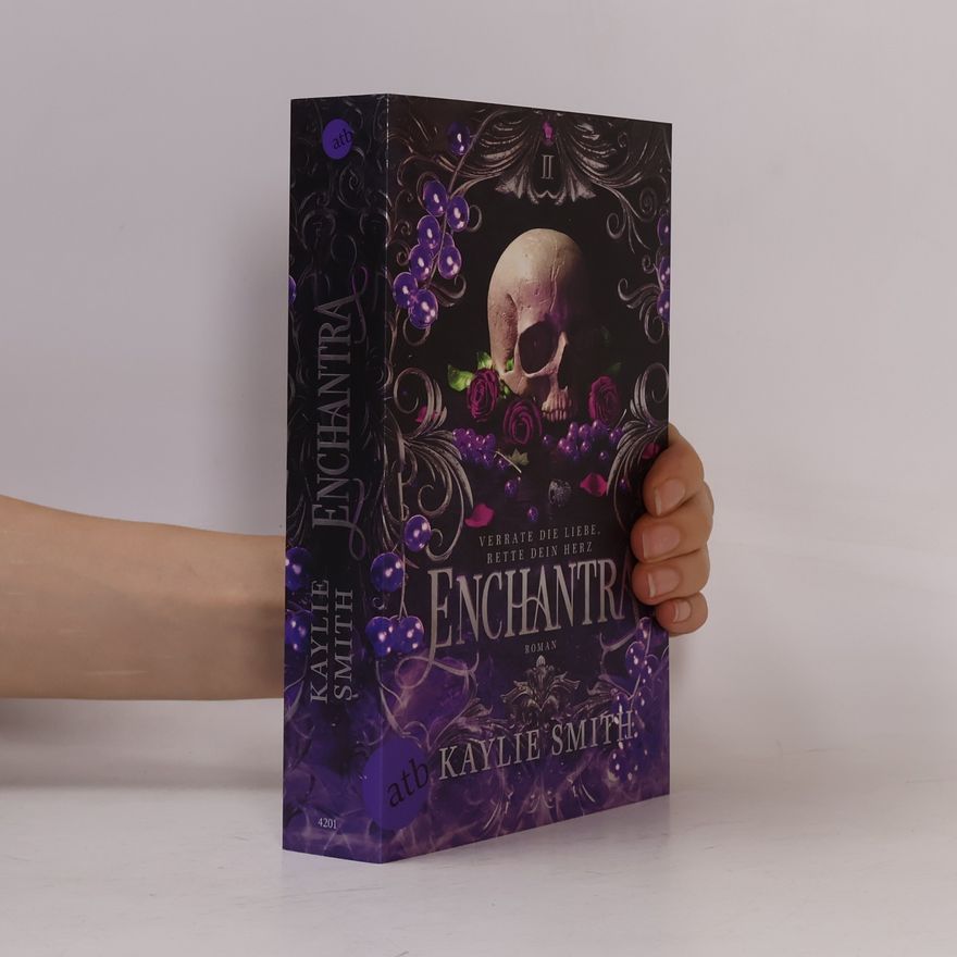 Kaylie Smith Enchantra – Verrate die Liebe, rette dein Herz