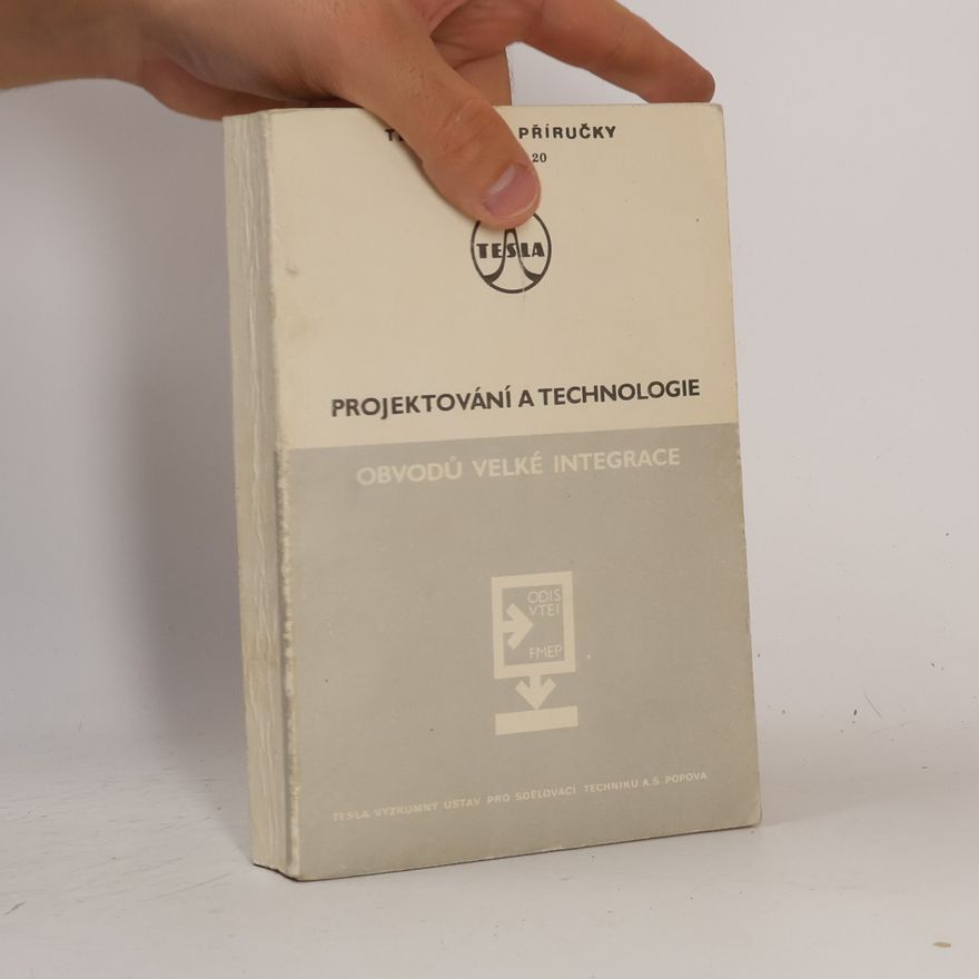 Various authors Projektování a technologie obvodů velké integrace