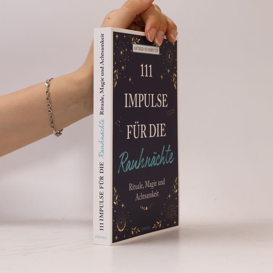 Astrid Süßmuth 111 Impulse für die Rauhnächte