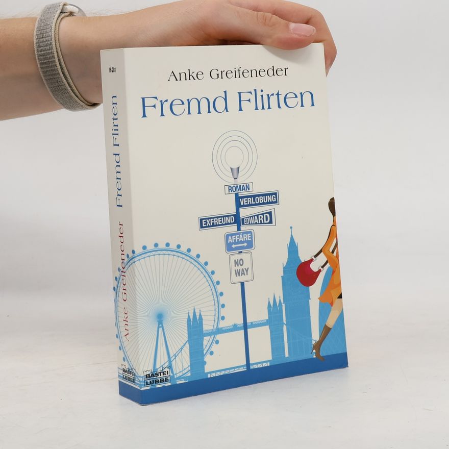 Anke Greifeneder Fremdflirten