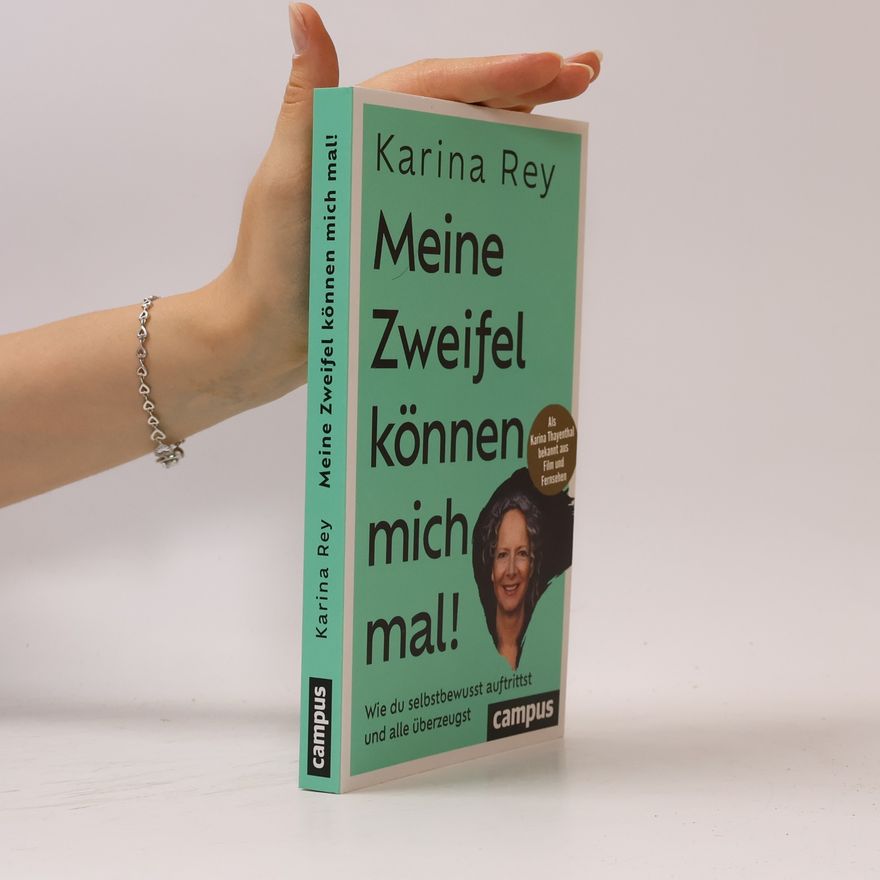 Karina Rey Meine Zweifel können mich mal!