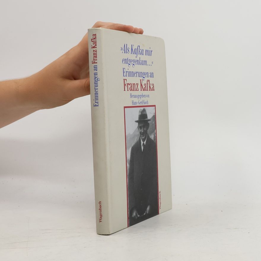 Hans-Gerd Koch Als Kafka mir entgegenkam...