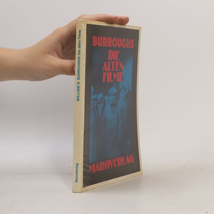 William S. Burroughs Die alten Filme