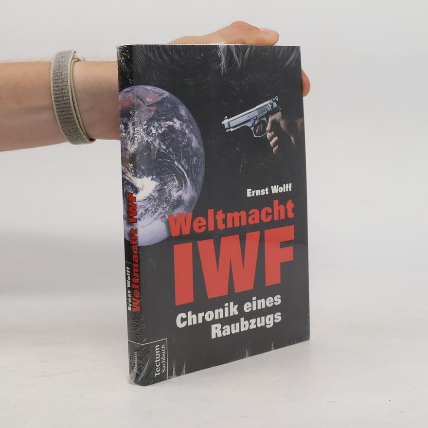 Ernst Wolff Weltmacht IWF