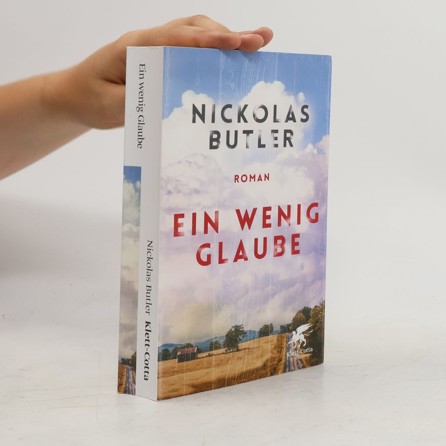 Nickolas Butler Ein wenig Glaube