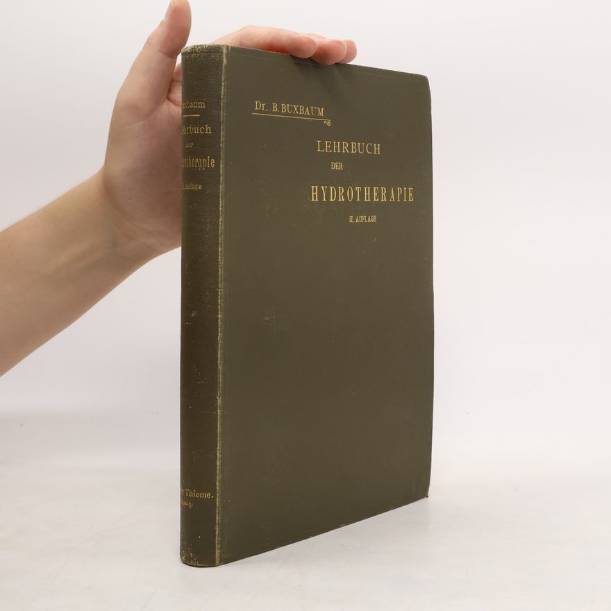 Béni Buxbaum Lehrbuch Der Hydrotherapie