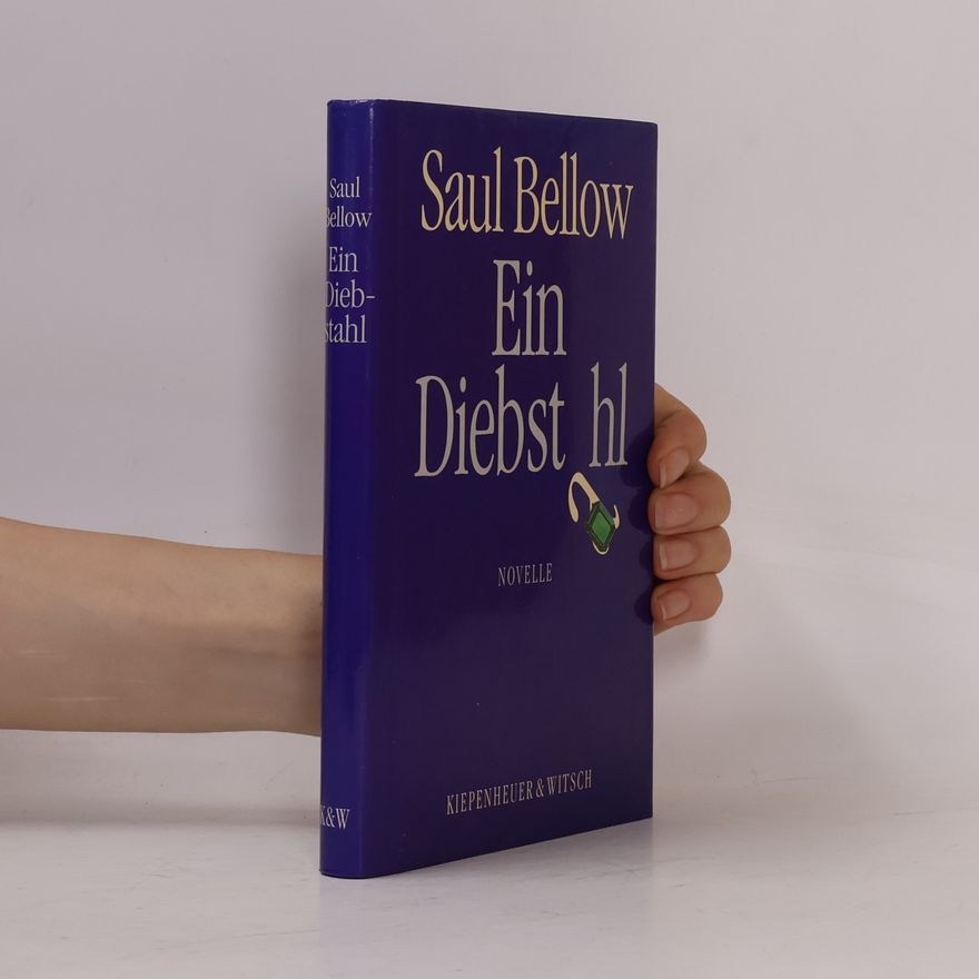 Saul Bellow Ein Diebstahl