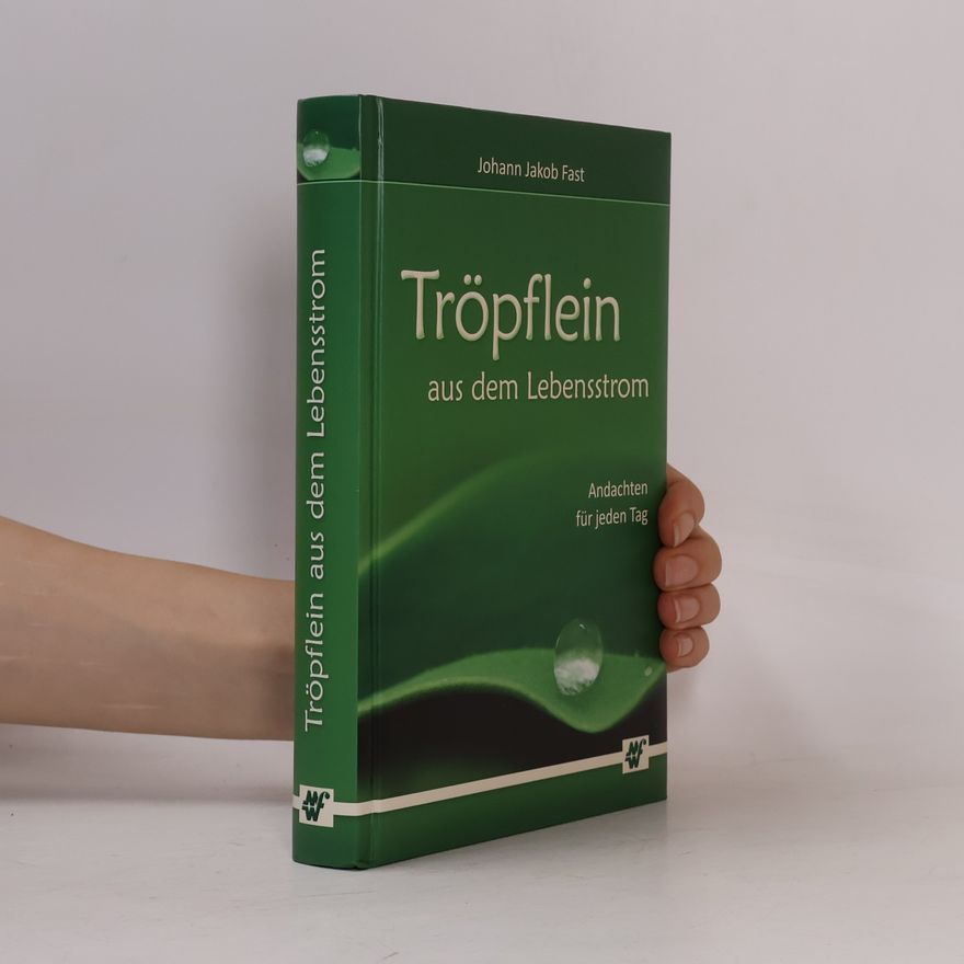Johann Jakob Fast Tröpflein aus dem Lebensstrom
