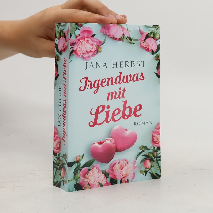 Jana Herbst Irgendwas mit Liebe