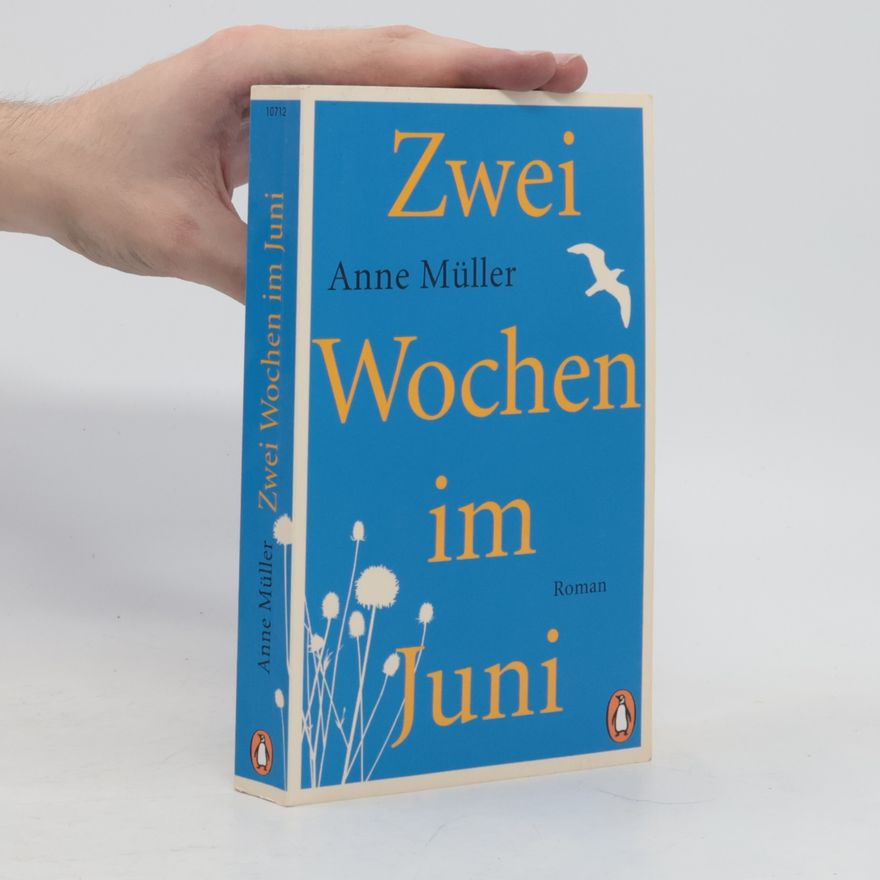 Anne Müller Zwei Wochen im Juni