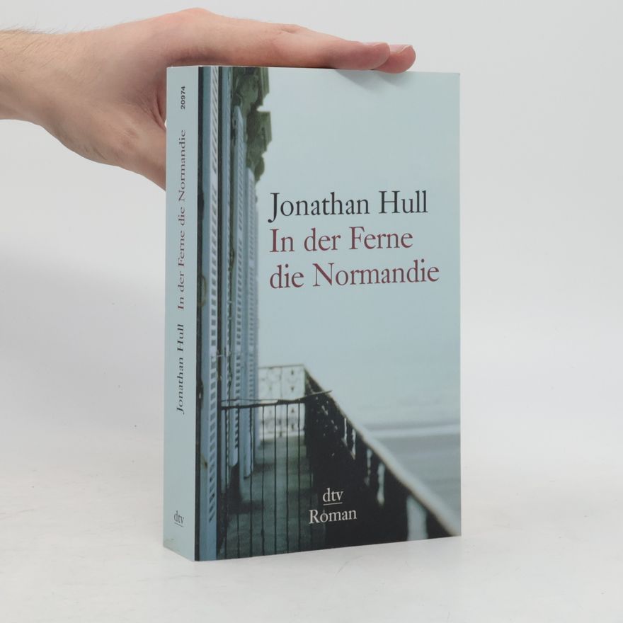 Jonathan Hull In der Ferne die Normandie