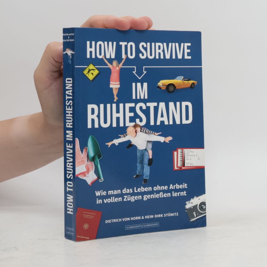 von Horn Dietrich How to survive im Ruhestand
