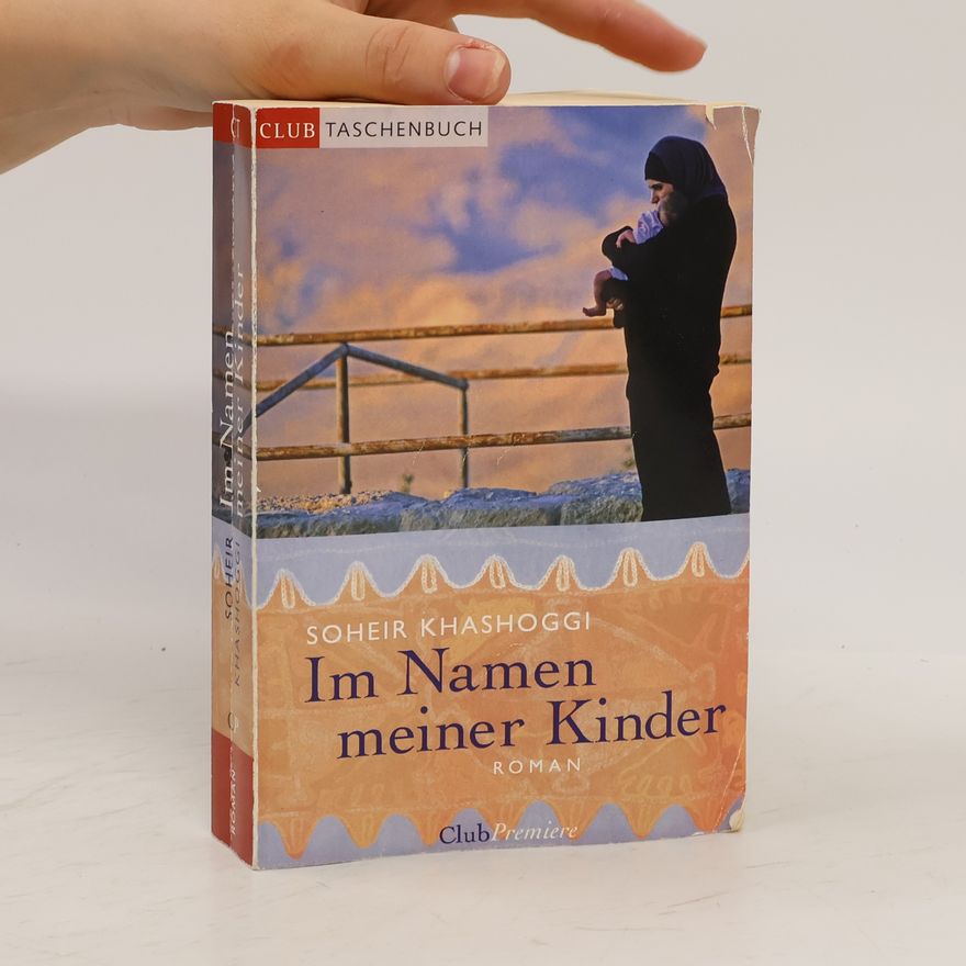 Sohier Khashoggi Im Namen meiner Kinder