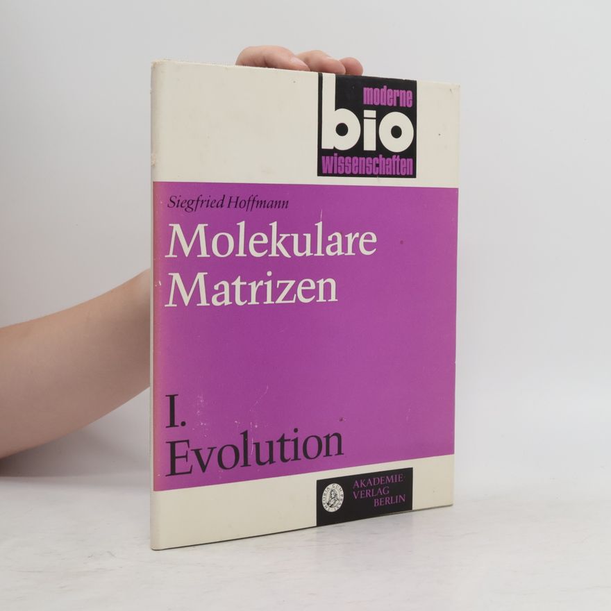 Siegfried Hoffmann Molekulare Matrizen I.