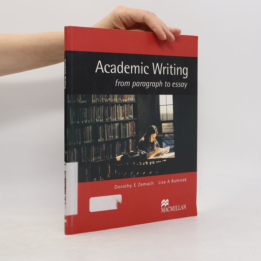Dorothy E. Zemach Academic writing from paragraph to essay