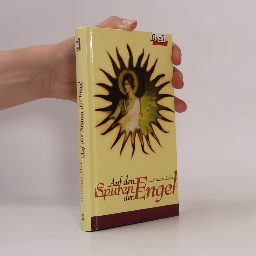 Reinhard Abeln Auf den Spuren der Engel