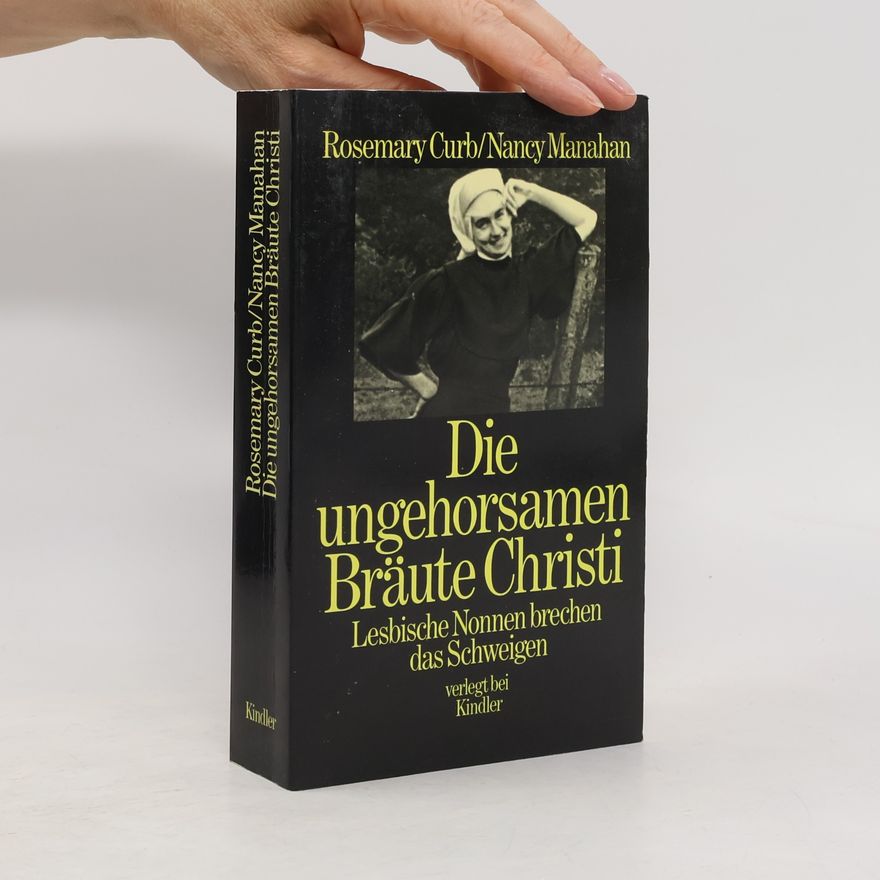 Rosemary Curb Die ungehorsamen Bräute Christi