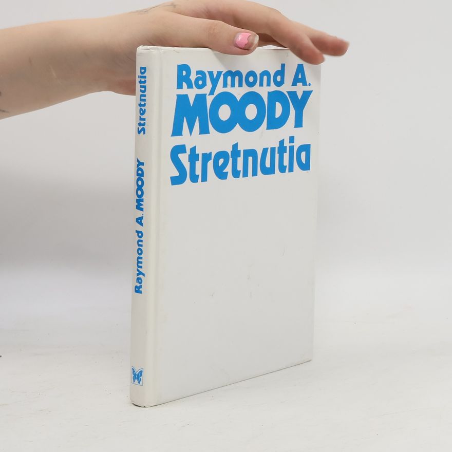 Raymond Moody Stretnutia