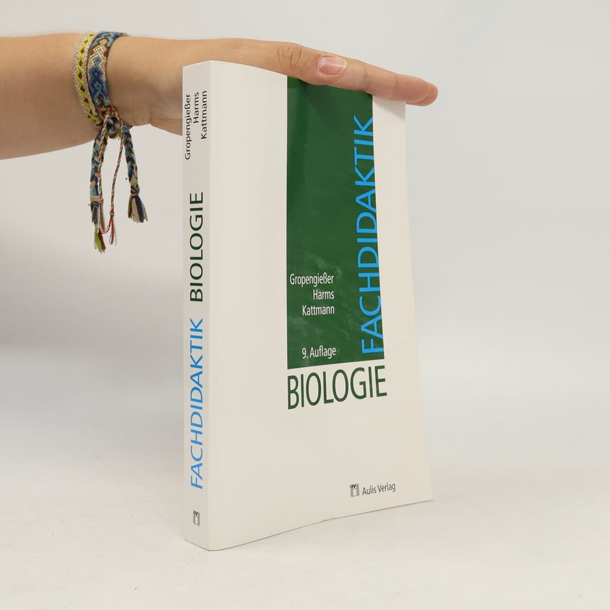 Susanne Bögeholz Fachdidaktik Biologie - 13. Auflage