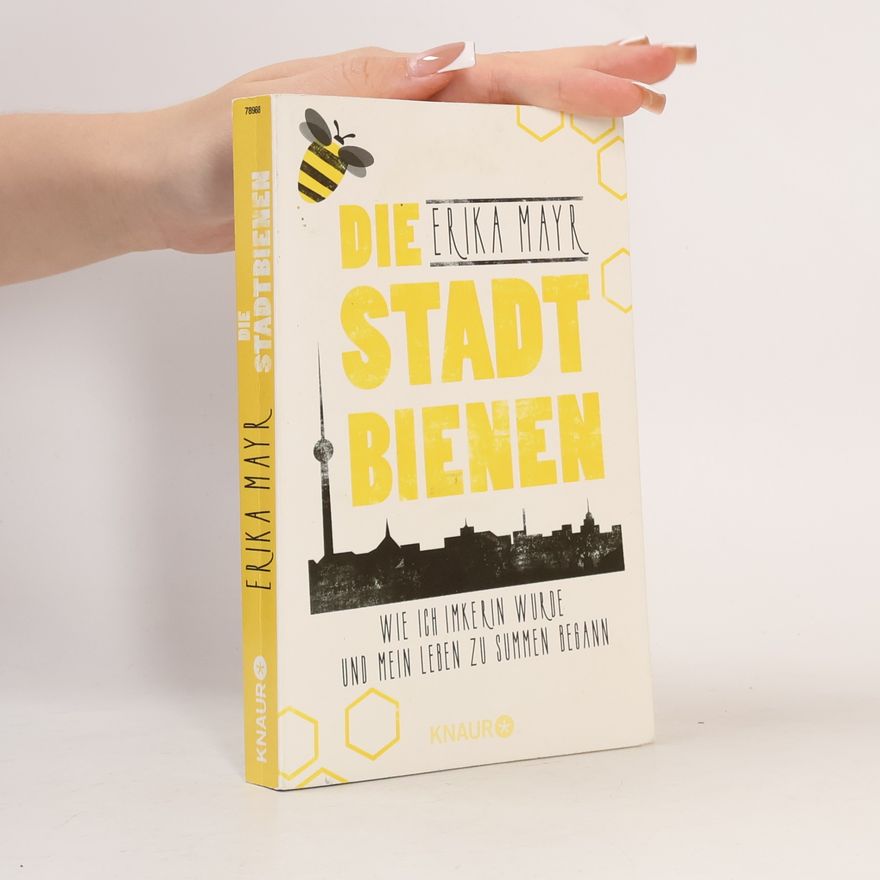 Erika Mayr Die Stadtbienen