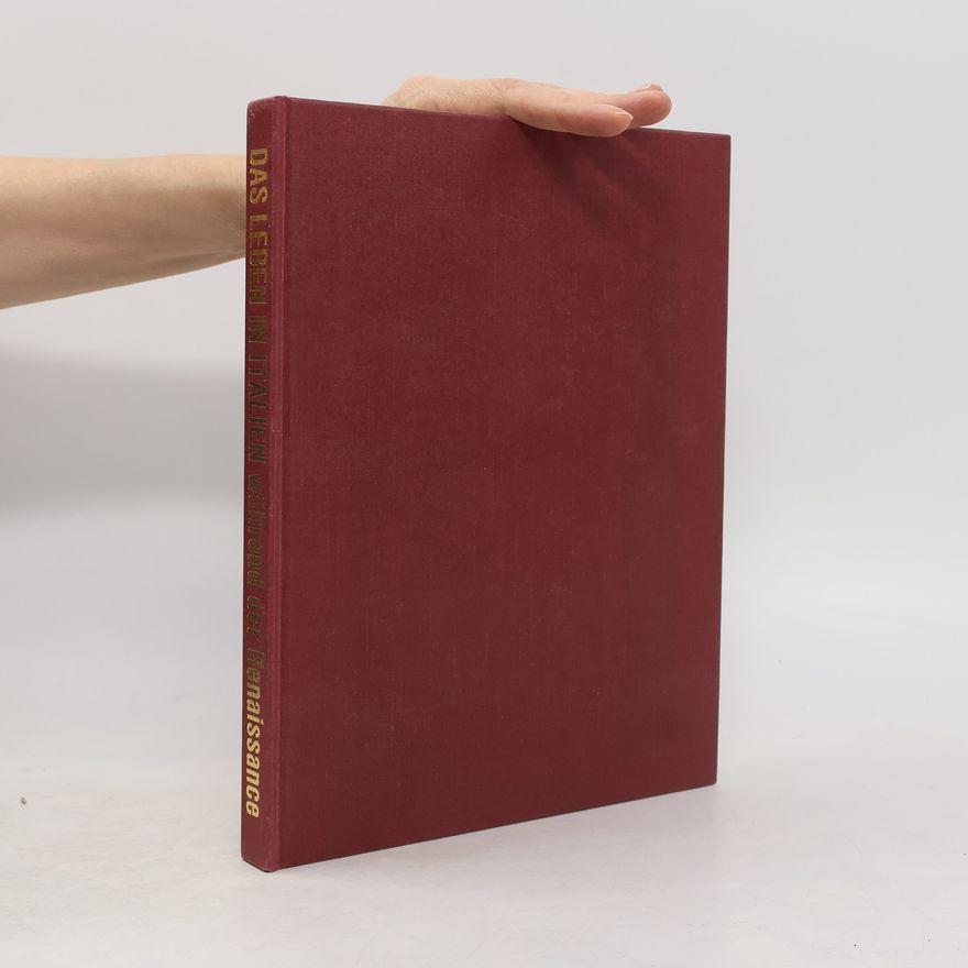 Autorenkollektiv Das Leben in Italien während der Renaissance
