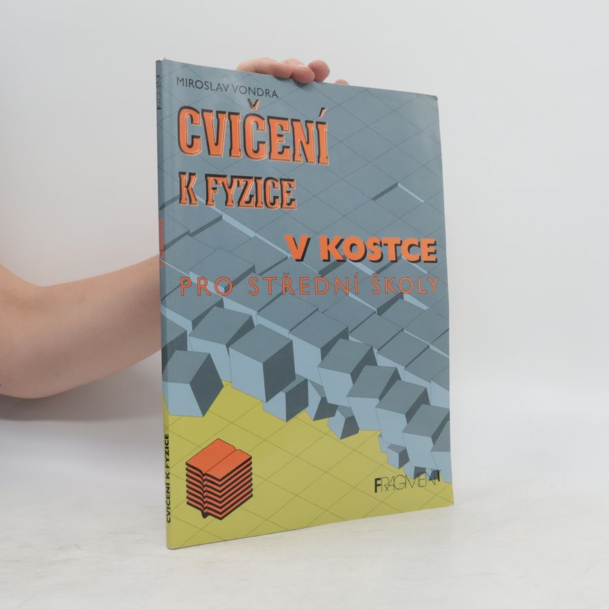 Miroslav Vondra Cvičení k Fyzice v kostce
