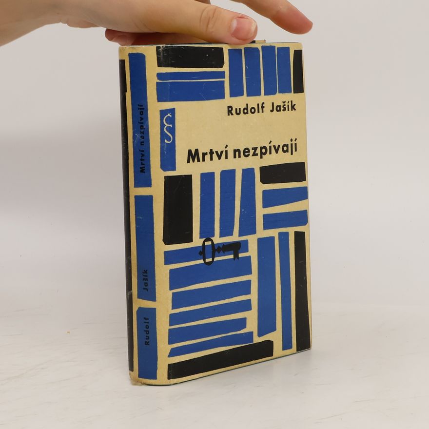 Rudolf Jašík Mrtví nezpívají