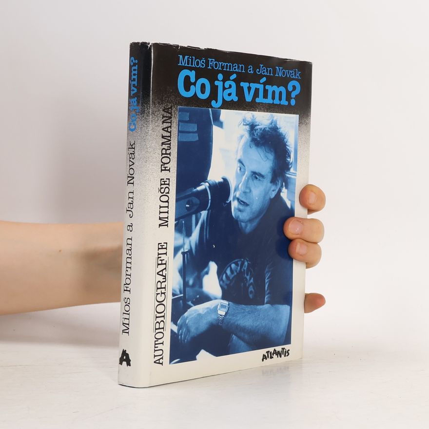 Miloš Forman Co já vím? Autobiografie Miloše Formana