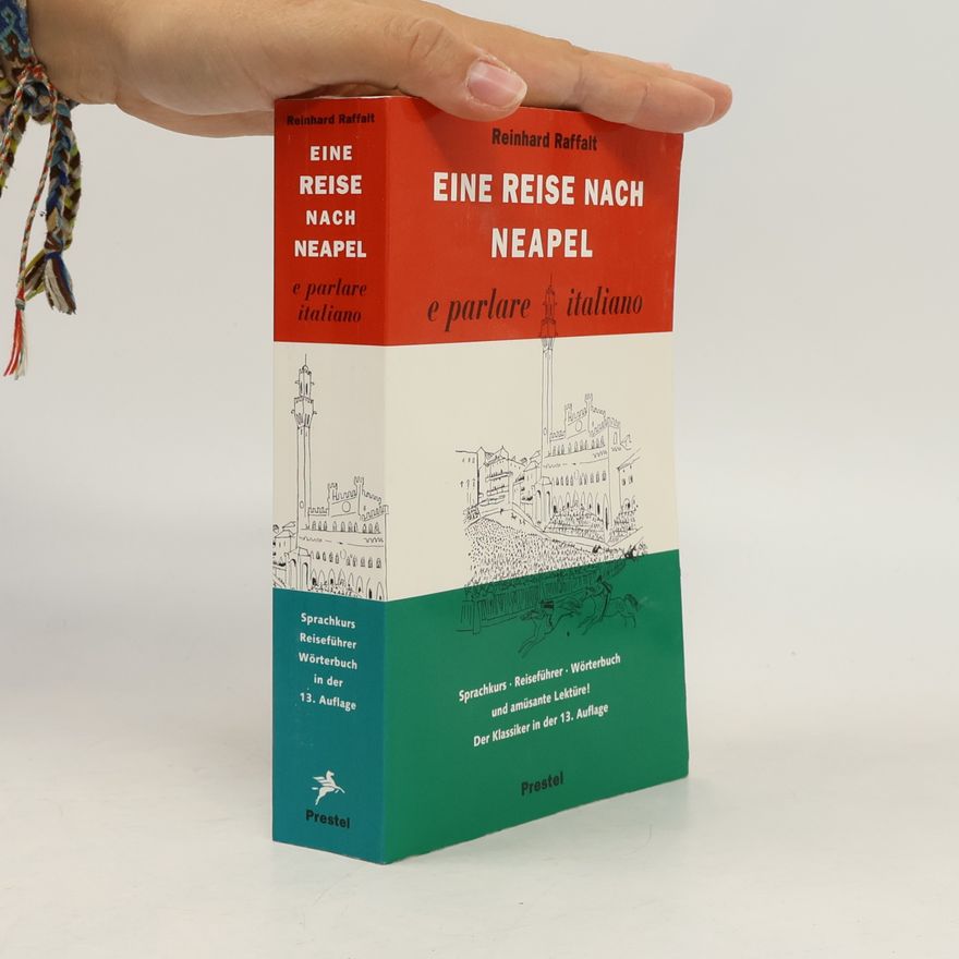 Reinhard Raffalt Eine Reise nach Neapel ... e parlare italiano